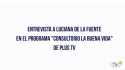 Entrevista A Luciana De La Fuente En El Programa "Consultorio La Buena Vida"
