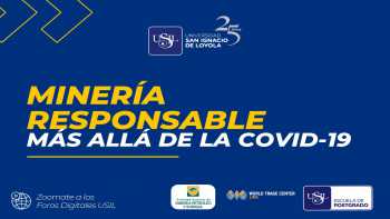 Webinar: Minería responsable más allá del Covid-19