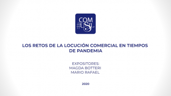 Webinar “Los retos de la locución comercial en tiempos de pandemia”