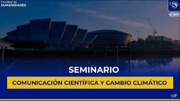 Carrera de Comunicaciones USIL organiza seminario de Comunicación Científica y Cambio Climático