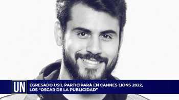 Egresado USIL participará en Cannes Lions 2022. "Los Oscar de la publicidad"