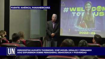 Augusto Thorndike, José Hidalgo y Fernando Díaz expusieron sobre periodismo, democracia y posverdad