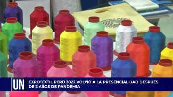 Expotextil Perú 2022 volvió a la presencialidad después de 2 años de pandemia